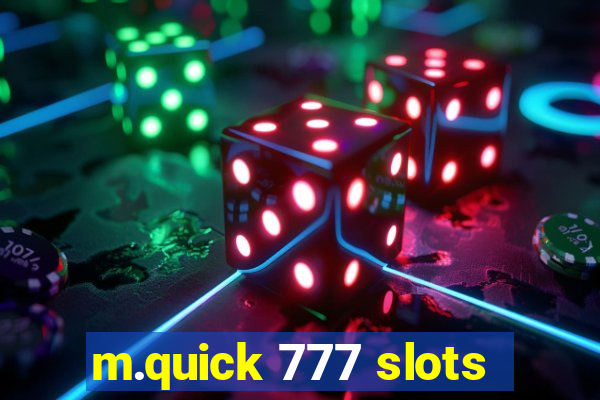 m.quick 777 slots